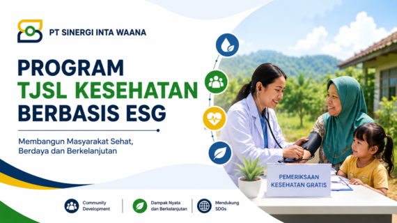 Program TJSL Kesehatan Berbasis ESG dan Community Development