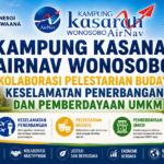Kampung KASANAH AirNav Wonosobo: Kolaborasi Pelestarian Budaya, Keselamatan Penerbangan, dan Pemberdayaan UMKM