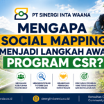 Mengapa Social Mapping Menjadi Langkah Awal Program CSR yang Berdampak?
