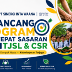 Merancang Program yang Tepat Sasaran untuk TJSL dan CSR
