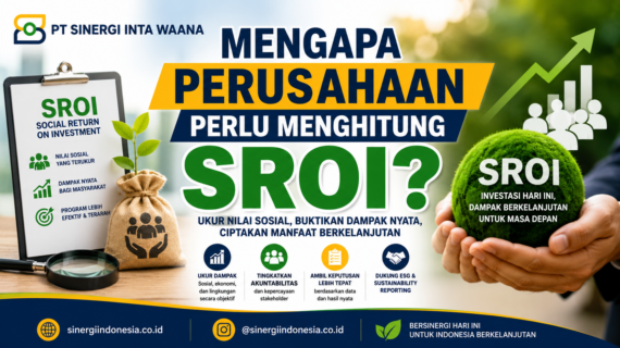 Mengapa Perusahaan Perlu Menghitung SROI? Ini Manfaatnya bagi Program CSR dan TJSL