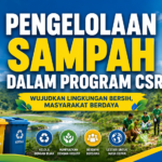 Pengelolaan Sampah dalam Program CSR: Mewujudkan Lingkungan Bersih dan Masyarakat Berdaya