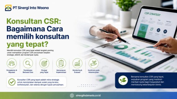 Konsultan CSR: Bagaimana Cara Memilih Konsultan yang Tepat?