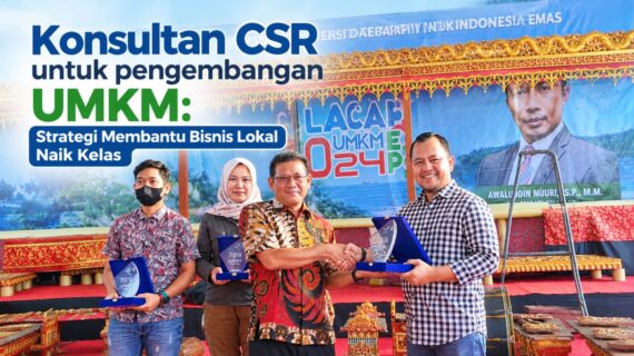 Konsultan CSR untuk Pengembangan UMKM: Strategi Membantu Bisnis Lokal Naik Kelas
