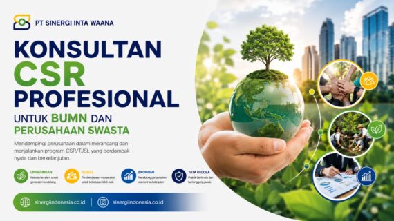 Konsultan CSR Profesional untuk BUMN dan Perusahaan Swasta